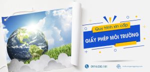 Quy trình xin cấp giấy phép môi trường