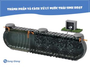 Thành phần nước thải sinh hoạt và cách xử lý hiệu quả