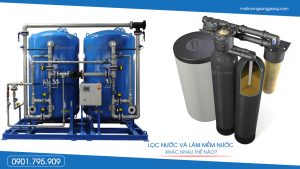 Lọc nước và làm mềm nước khác nhau thế nào?