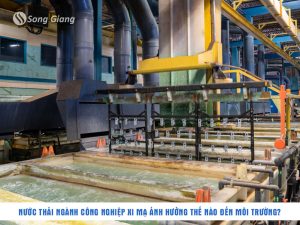 Đặc điểm của nước thải ngành xi mạ hiện nay